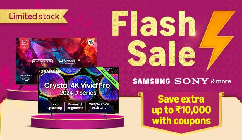 Flash Sale - Samsung | Sony & more